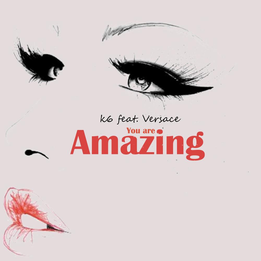 You Are Amazing (feat. Versace) (Radio)