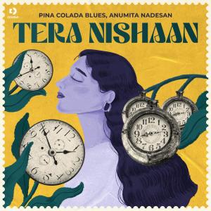 Pina Colada Blues的專輯Tera Nishaan
