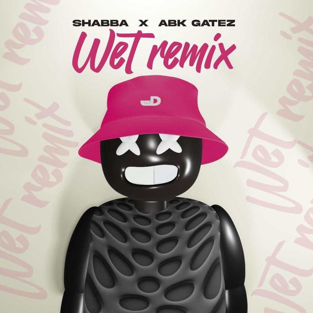 Wet (feat. Abk Gatez) (Remix) (Explicit) (Remix|Explicit)