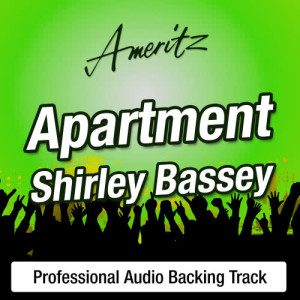 收聽Karaoke - Ameritz的Apartment (In The Style Of Shirley Bassey)歌詞歌曲