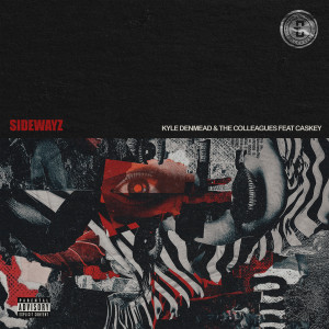Kyle Denmead的專輯Sidewayz (Explicit)