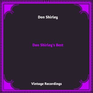 Don Shirley的专辑Don Shirley's Best (Hq remastered 2023)