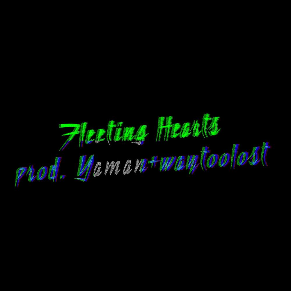 Fleeting Hearts (Yaman Remix|Explicit)