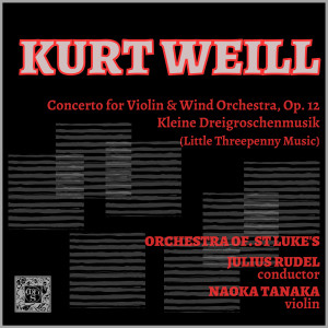 Kurt Weill: Concerto, Op. 12 - Little Threepenny Music