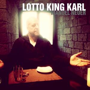 Lotto King Karl的专辑Manuel Neuer