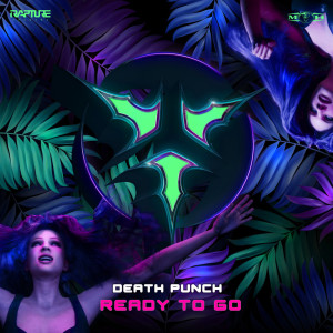收听Death Punch的Ready To Go (Explicit)歌词歌曲