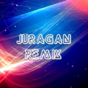 Juragan Remix dari Various Artists