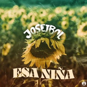 收听Joseibol的Esa Niña (Acustico)歌词歌曲
