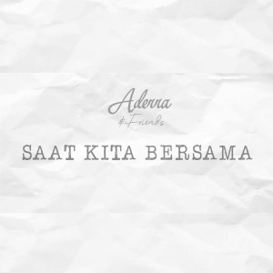 Album Saat Kita Bersama from Aderra & Friends
