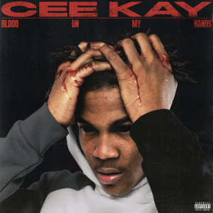 Album Blood On My Hands from Cee Kay