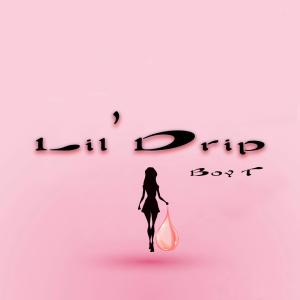 收聽Boy T的Lil Drip (Explicit)歌詞歌曲