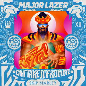 收聽Major Lazer的Can't Take It From Me (feat. Skip Marley)歌詞歌曲