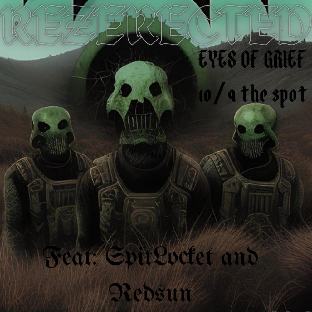 EYESOFGRIEF (feat. Spit Locket & REDSUN) (2023 The Spot) (Explicit)