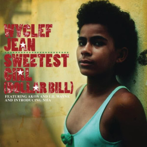 收聽Wyclef Jean的Sweetest Girl (Dollar Bill)歌詞歌曲