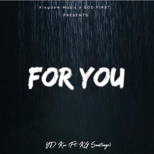 YD Kev的專輯For You (feat. KG Santiago)