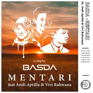 Listen to Mentari(feat. Andi Aprilla & Vivi Rahwana) song with lyrics from BASDA