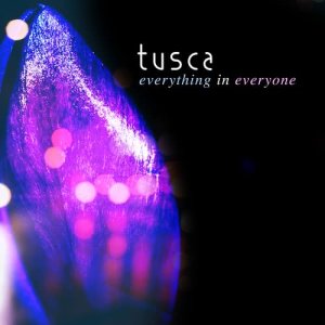 Tusca的專輯Everything in Everyone