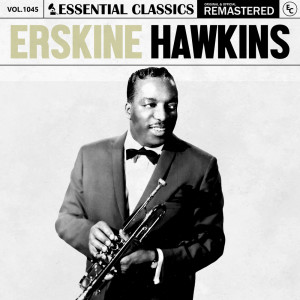 Album Essential Classics, Vol. 1045: Erskine Hawkins from Erskine Hawkins