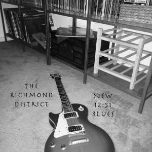Dengarkan New 12:51 Blues lagu dari The Richmond District dengan lirik