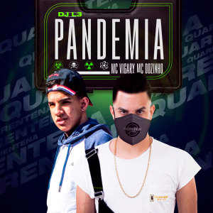 收聽MC Vigary的Pandemia (Explicit)歌詞歌曲