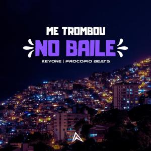 Album Me Trombou No Baile (Explicit) from Keyone