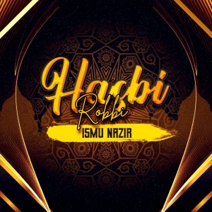 Album Hasbi Robbi Jallallah oleh Ismu Nazir