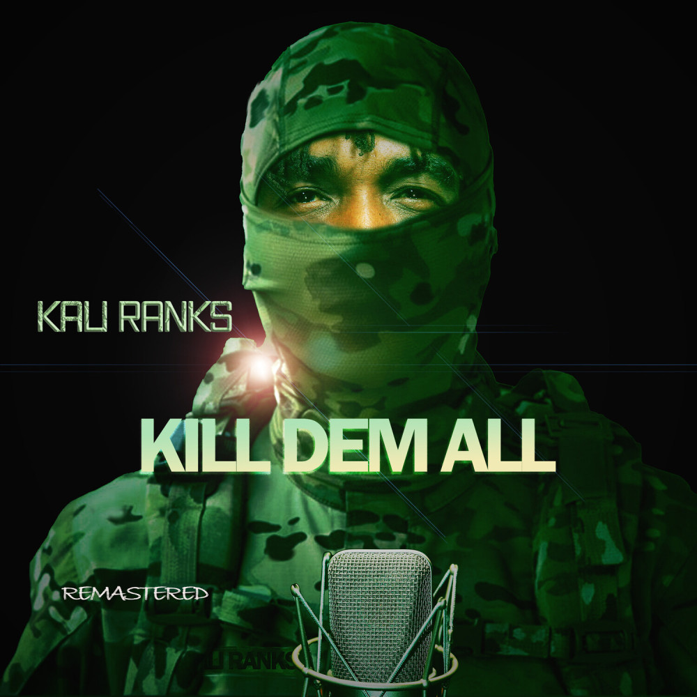 Kill Dem All (2022 Remastered|Explicit)
