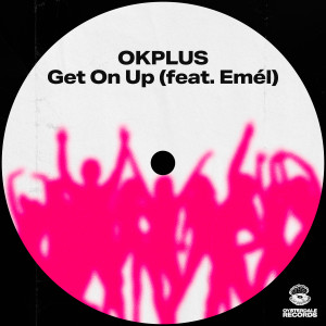 อัลบัม Get On Up ศิลปิน OKPLUS