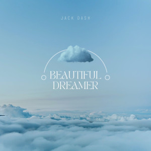 Album Beautiful Dreamer from Jack Dash