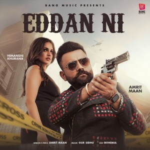 Listen to Eddan Ni song with lyrics from Amrit Maan
