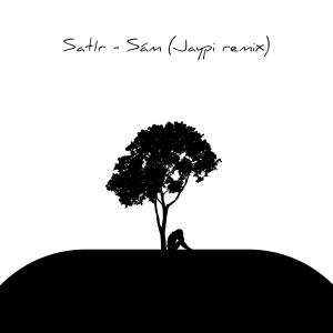 ดาวน์โหลดและฟังเพลง SÁM (Jaypi Remix) พร้อมเนื้อเพลงจาก SAT1R