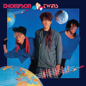 อัลบัม Into the Gap (2024 Remaster) ศิลปิน Thompson Twins