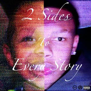 b4byj4的專輯2 Sides To Every Story (Explicit)