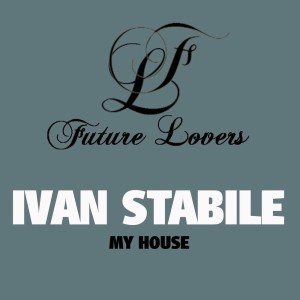 Album My House from Ivan Stabile