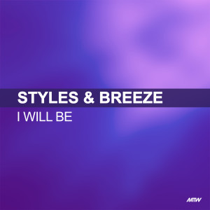 อัลบัม I Will Be ศิลปิน Styles & Breeze