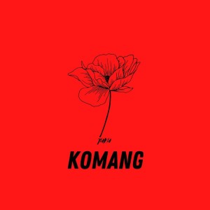 收听juku的Komang歌词歌曲