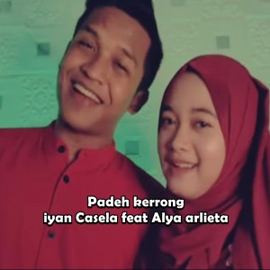 Listen to Padeh kerrong song with lyrics from Iyan Casela