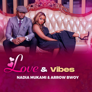 Album Love & Vibes (Explicit) oleh Nadia Mukami
