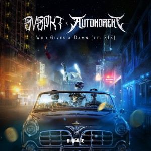 Listen to Who Gives a Damn (Explicit) song with lyrics from Autokorekt