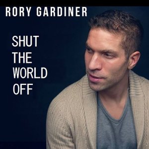 Rory Gardiner的專輯Shut the World Off