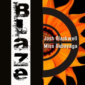 ดาวน์โหลดและฟังเพลง Blaze (Original Mix) พร้อมเนื้อเพลงจาก DJ Josh Blackwell