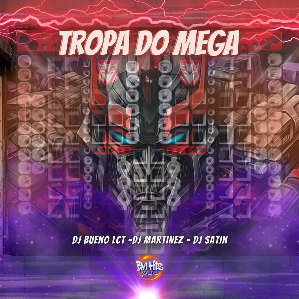 Tropa do Mega (Explicit)