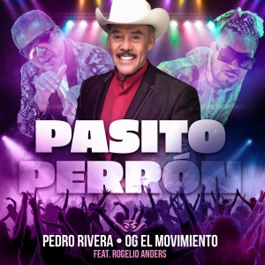 ดาวน์โหลดและฟังเพลง Pasito Perrón (Urbano) พร้อมเนื้อเพลงจาก PEDRO RIVERA