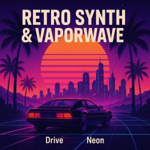 rajiv的專輯Retro Synth & Vaporwave (1980s, Neon, Drive)