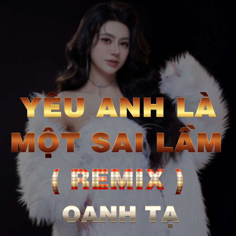 Yêu Anh Là Một Sai Lầm (Duck Remix|Version 2)