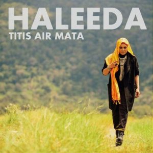 收聽Haleeda的Titis Air Mata歌詞歌曲