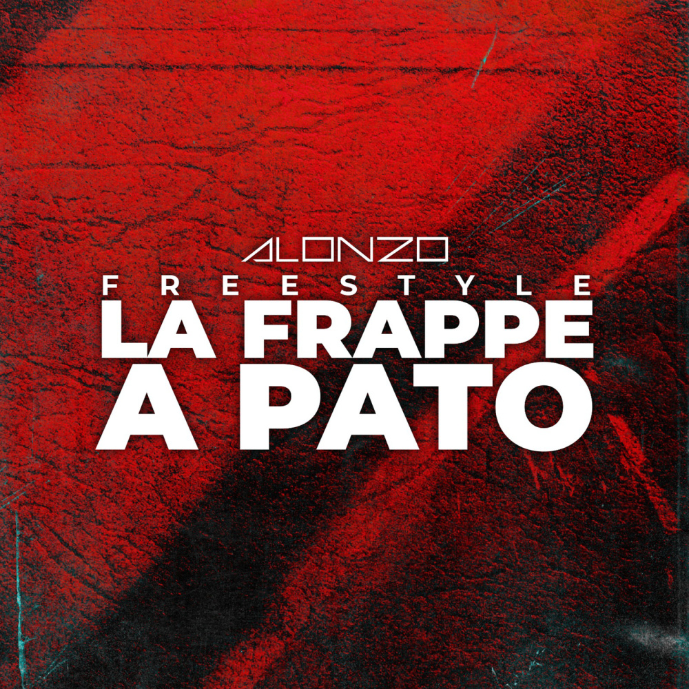 FREESTYLE LA FRAPPE A PATO (Explicit)