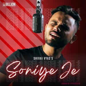 收聽Shivai Vyas的SONIYE JE歌詞歌曲