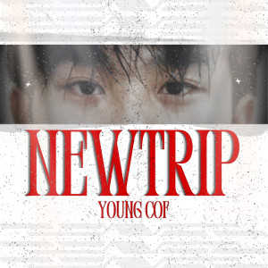 Listen to New Trip song with lyrics from YOUNGCOF
