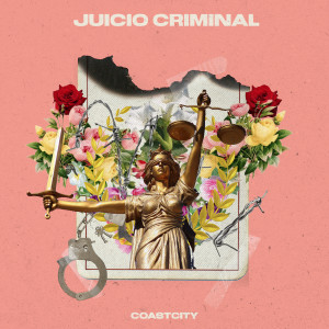 Dengarkan lagu Juicio Criminal nyanyian COASTCITY dengan lirik